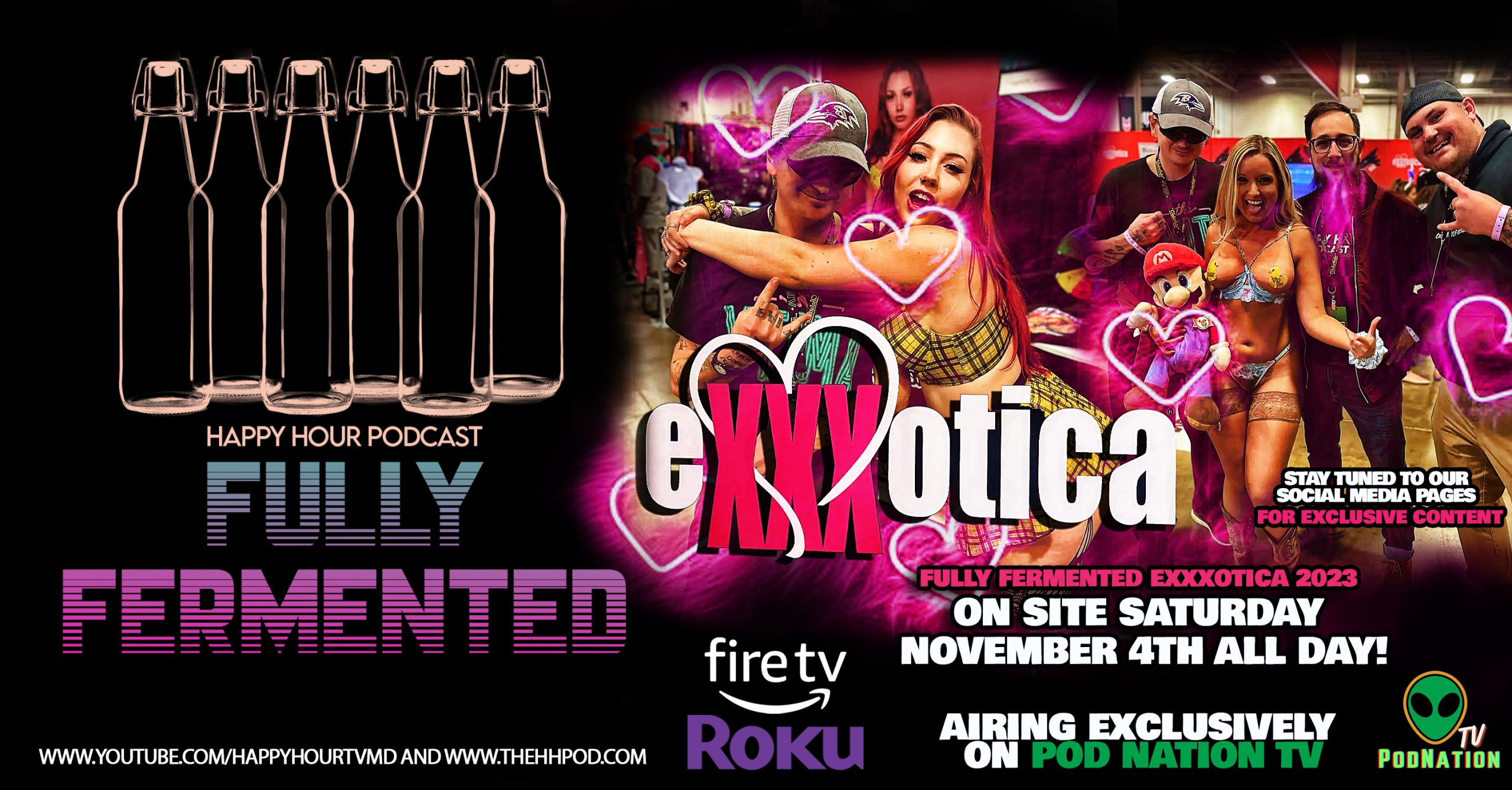 Saturday November 4th ALL DAY!!!! On Site! Roku TV & Fire Tv Courtesy of Pod Nation TV TBA Pod Nation TV Exclusive